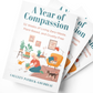 A YEAR OF COMPASSION! (NEW!)